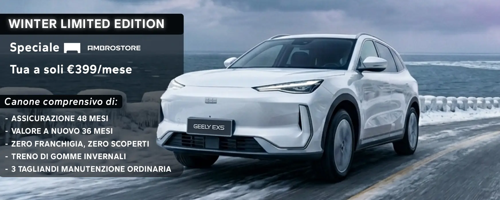 Promozione Ambrostore Geely EX5 Winter Limited Edition Milano Pronta Consegna WEB